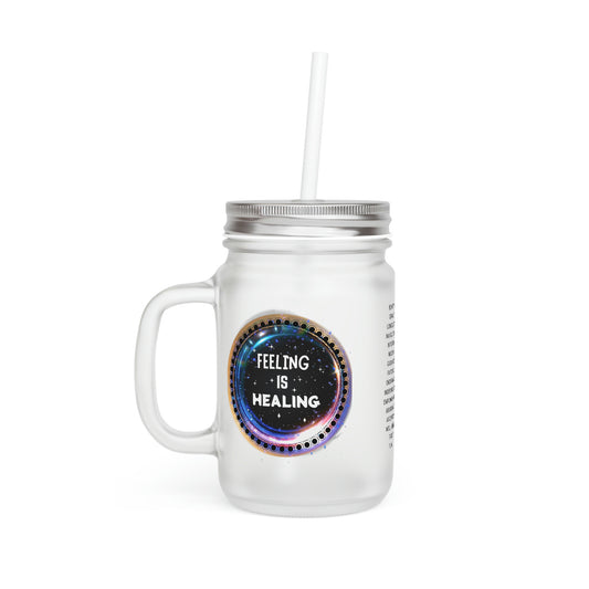 Feeling is Healing Mason Jar